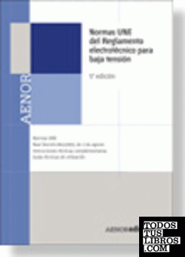 Normas UNE del Reglamento electrotécnico para baja tensión. CD-ROM (5ª edición)