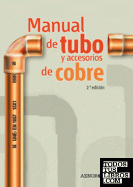 Manual de tubo y accesorios de cobre (2.ª edición)