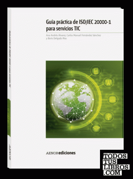 Guía práctica de ISO/IEC 20000-1 para servicios TIC