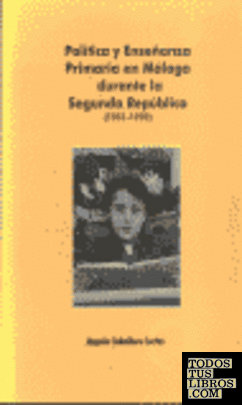 Política y enseñanza primaria en Málaga durante la Segunda República (1931-1939)