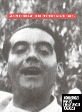 Album fotográfico de Federico García Lorca