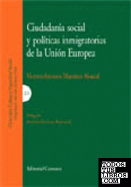 Ciudadanía social y políticas inmigratorias en la Unión Europea