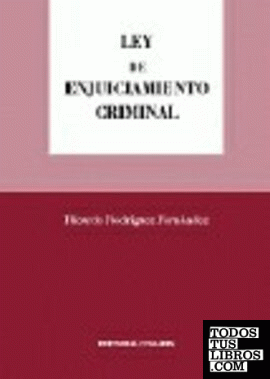 LEY DE ENJUICIAMIENTO CRIMINAL.