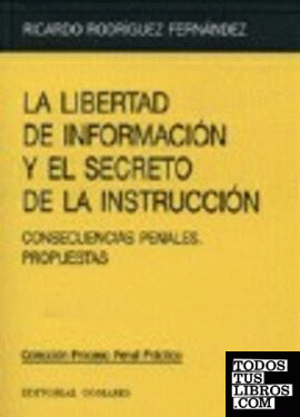 La libertad de información y el secreto de la instrucción