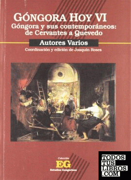 Góngora y sus contemporáneos, de Cervantes a Quevedo