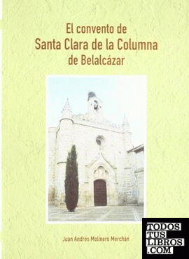 El convento de Santa Clara de la Columna de Belalcázar