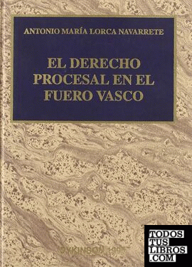 El derecho procesal en el fuero vasco