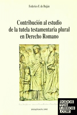 Contribución al estudio de la tutela testamentaria plural en derecho romano
