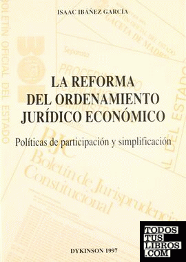 La reforma del ordenamiento jurídico económico