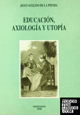Educación, axiología y utopía