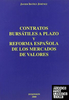 Contratos bursátiles a plazo y reforma española de los mercados de valores