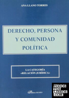 Derecho, persona y comunidad política: la categoría "relación jurídica"