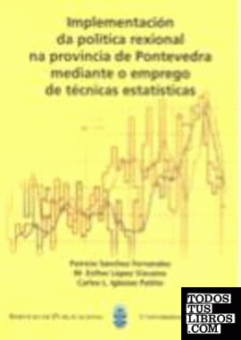 Implementación da política rexional na provincia de Pontevedra mediante o empreg