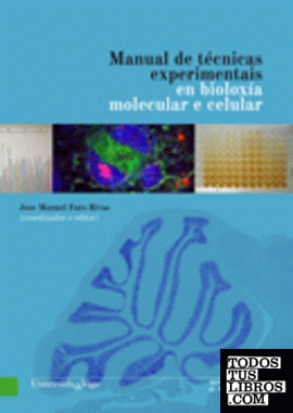 Manual de técnicas experimentais en bioloxía molecular e celular