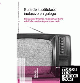 Guía de subtitulado inclusivo en galego