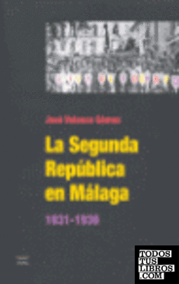 La Segunda República en Málaga, 1931-1936