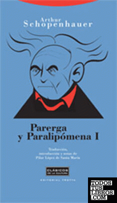 Parerga y Paralipómena I