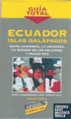 GUIA TOTAL ECUADOR ISLAS GALAPAGOS