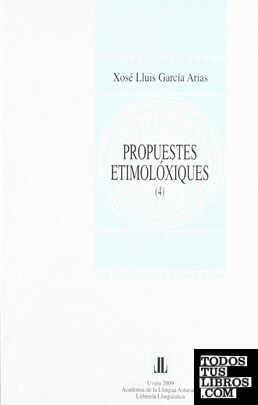 Propuestes etimolóxiques del diccionariu etimolóxicu de la llingua asturiana (DELLA) 4