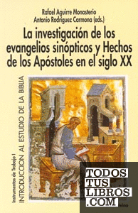La investigación de los evangelios sinópticos y Hechos de los Apóstoles en el siglo XX