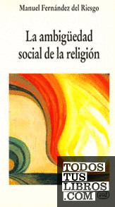 La ambigüedad social de la religión