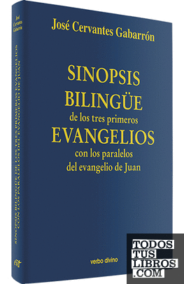 Sinopsis bilingüe de los tres primeros evangelios con los paralelos del evangelio de Juan