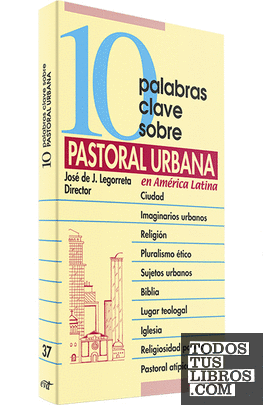 10 palabras clave sobre pastoral urbana