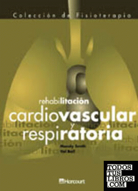 Rehabilitación cardiovascular y respiratoria