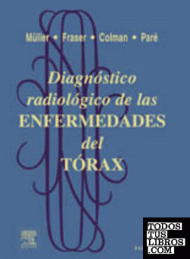 Diagnóstico radiológico de las enfermedades del tórax