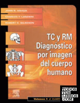 TC y RM. Diagnóstico por imagen del cuerpo humano, 2 vols.