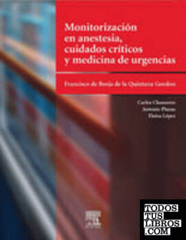 Monitorización en anestesia, cuidados críticos y medicina   de urgencias