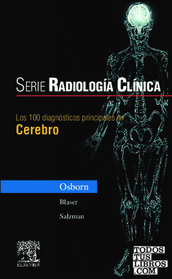 Serie Radiología Clínica: Los 100 diagnósticos principales en cerebro