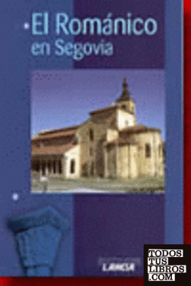 El románico en Segovia