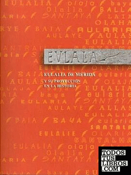 Eulalia de Mérida y su proyección en la historia