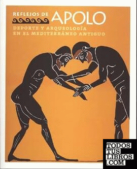 Reflejos de Apolo. Deporte y arqueología en el mediterráneo