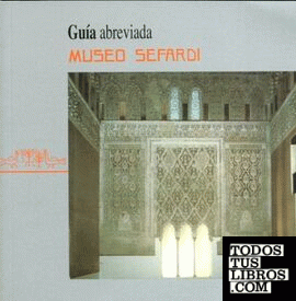 Museo Sefardí. Guía abreviada 2006