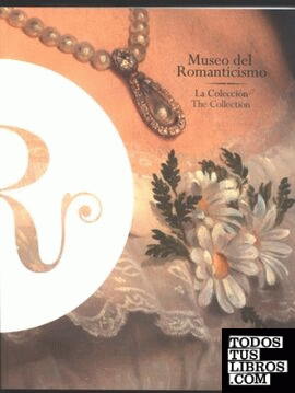 Museo del Romanticismo. La colección. Castellano-inglés