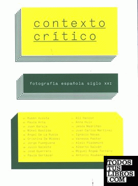 Contexto crítico. Fotografía española siglo XXI