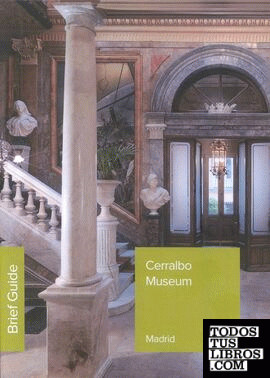 Museo Cerralbo. Brief guide 2015 (inglés)