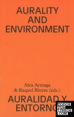 Catálogo exposición arte sonoro "Aurality and environment"