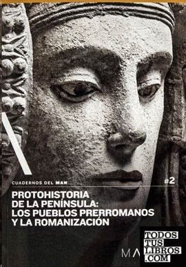 Protohistoria de la Península: los pueblos prerromanos y la romanización