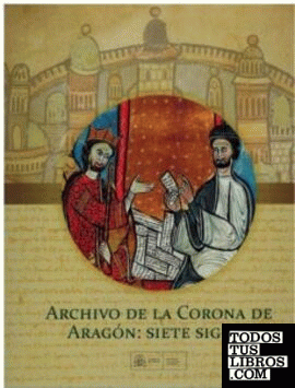 Archivo de la Corona de Aragón: siete siglos