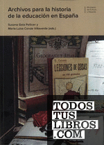 Archivos para la historia de la educación en España