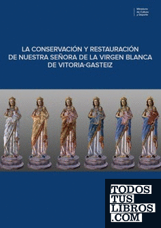 La conservación y restauración de Nuestra Señora de la Virgen Blanca de Vitoria-Gasteiz