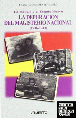 La depuración del Magisterio Nacional (1936-1943)