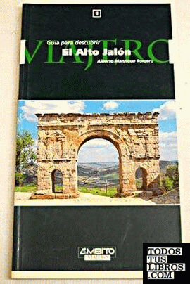 Guía para descubrir el Alto Jalón
