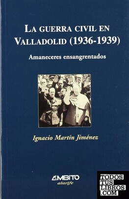 La guerra civil en Valladolid (1936-1939)