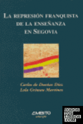 La represión franquista de la enseñanza en Segovia