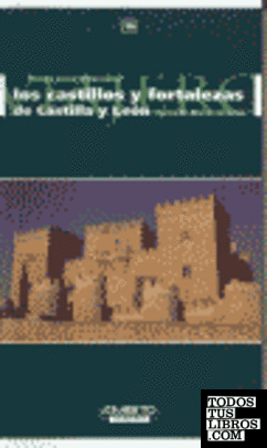 Rutas para descubrir los castillos y fortalezas de Castilla y León