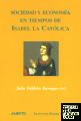 Sociedad y economía en tiempos de Isabel la Católica